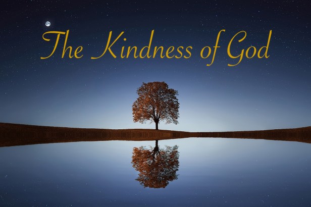 Kindness of God